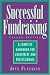 Successful Fundraising : A Complete Handbook for Volunteers and Professionals