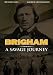 Search : Brigham: Savage Journey