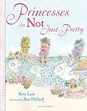 Princesses are not just pretty