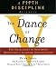 The Dance of Change: The Challenges to Sustaining Momentum in Learning Organizations