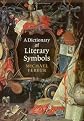 A Dictionary of Literary Symbols