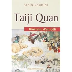 Taiji Quan : Itin�raire d'un d�fi