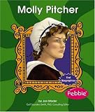 Molly Pitcher (First Biographies)