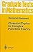Classical Topics in Complex Function Theory (Graduate Texts in Mathematics, 172)