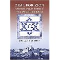 Zeal for Zion (Christians, Jews, and the Idea of the Promised Land) (Hardcover)