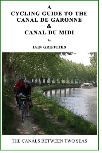 A Cycling Guide to the Canal de Garonne and the Canal du Midi