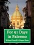 For 91 Days in Palermo, Sicily