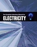 The Complete Lab Manual for Electricity