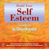 Build Your Self-Esteem | [Glenn Harrold]