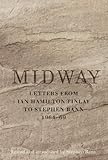 Midway : letters from Ian Hamilton Finlay to Stephen Bann 1964-69