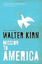 Mission to America: A Novel