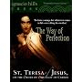 The Way of Perfection by Saint Teresa of Avila (A Christian classic!)