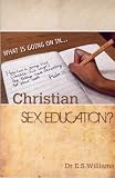 What is going on in Christian sex education?