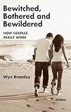 Bewitched, bothered and bewildered : how couples really work