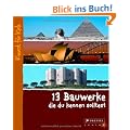 13 Bauwerke, die du kennen solltest: Kunst f�r Kids