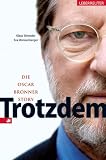 Trotzdem. Die Oscar-Bronner-Story