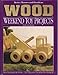 Better Homes and Gardens Wood Weekend Toy Projects You Can Make