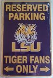 Reserved Parking LSU Tiger Fans Metal Sign (8"x12")