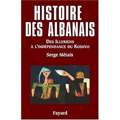 Histoire des Albanais : Des Illyriens � l'ind�pendance du Kosovo
