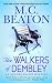 The Walkers of Dembley (Agatha Raisin Mysteries)