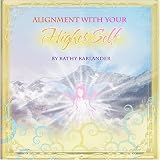 Alignment with Your Higher Self