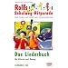 Rolfs neue Schulweg-Hitparade, Das Liederbuch