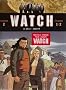 Watch, Tome 3 : La Terre Sacr�e : Mission 2 Episode 1