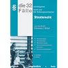 Die 32 wichtigsten F�lle zum Staatsrecht: Nicht nur f�r Anfangssemester