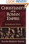 Christianity and the Roman Empire: Background Texts