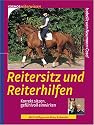 Reitersitz und Reiterhilfen: Korrekt sitzen, gefühlvoll einwirken