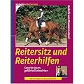 Reitersitz und Reiterhilfen: Korrekt sitzen, gef�hlvoll einwirken