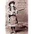 Missie: The Life and Times of Annie Oakley