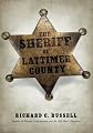 The Sheriff Of Lattimer County