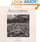 Edge of Darkness:  The Art, Craft, and Power of the High-Definition Monochrome Photograph