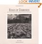 Edge of Darkness:  The Art, Craft, and Power of the High-Definition Monochrome Photograph