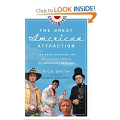 The Great American Attraction: Two Brits Discover the Rollicking World of American Festivals