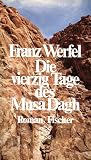 Die vierzig Tage des Musa Dagh. Roman
