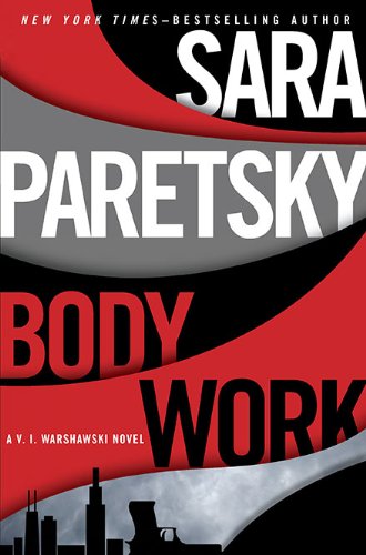 Body Work: A V. I. Warshawski Novel