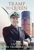 Tramp to Queen: The Autobiography of Captain John Treasure (Images of England)