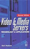 Video and Media Servers: Technology and Applications