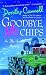 Goodbye, Ms. Chips: An Ellie Haskell Mystery