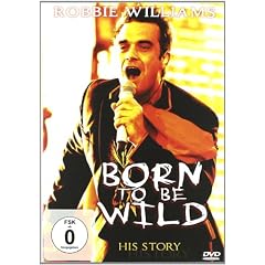 Robbie Williams: Born to Be Wild
