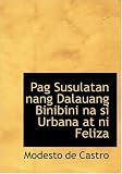 Pag Susulatan Nang Dalauang Binibini Na Si Urbana at Ni Feliza