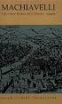 Machiavelli: The Chief Works and Others, Vol. 3