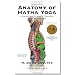 Anatomy of Hatha Yoga