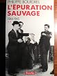 L'�puration sauvage, 1944-1945