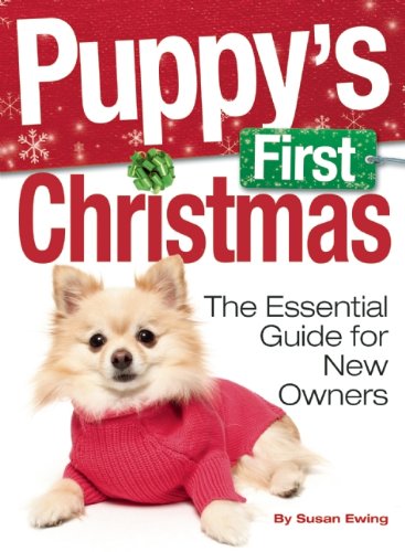 Puppy's First Christmas: The Essential Guide for New Owners (Kennel Club Books)