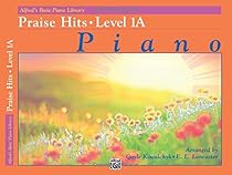 Alfred's Basic Piano Library Praise Hits, Bk 1A Alfred's Basic Piano Library Praise Hits, Bk 1A