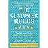 The Customer Rules: The 39 Essential Rules for Delivering Sensational Service