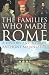 The Families Who Made Rome: A History and a Guide